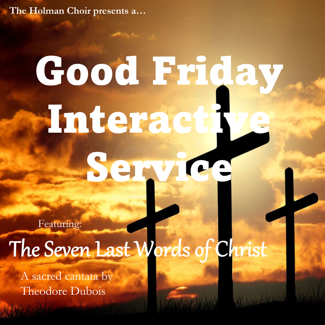 Good Friday Interactive Service The Seven Last Words Of Christ